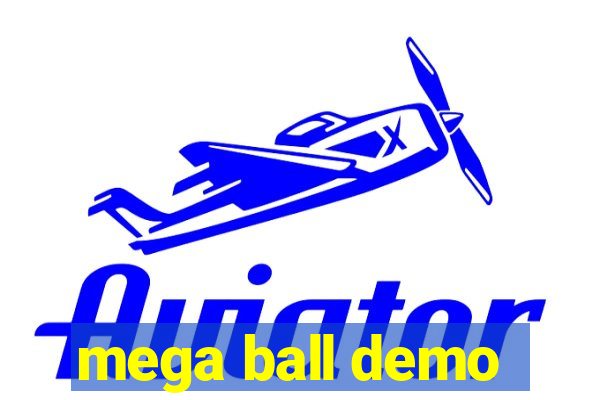 mega ball demo